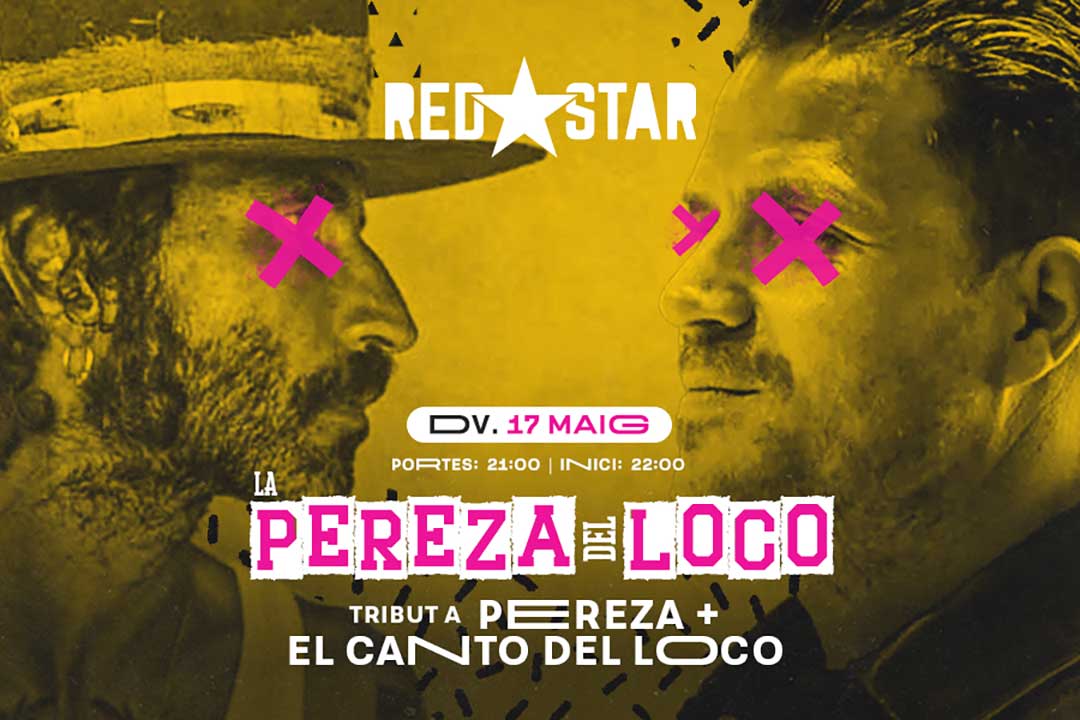 La Pereza del Loco a la RedStar (Valls)