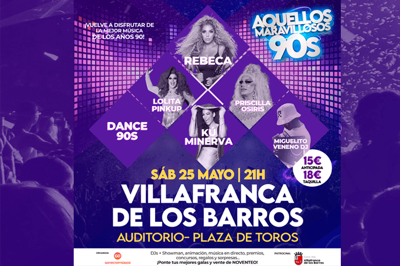 Aquellos Maravillosos 90s en Villafranca de los Barros