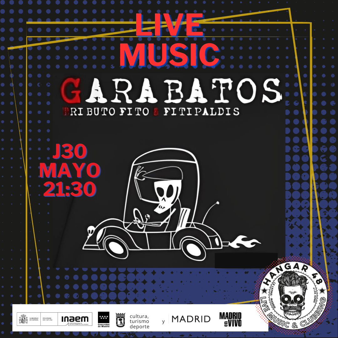 HANGAR48 J30 MAYO GARABATOS (TRIBUTO FITO Y FITIPALDIS)