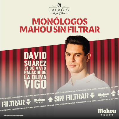 Monólogos Mahou Sin Filtrar - David Suárez en Vigo