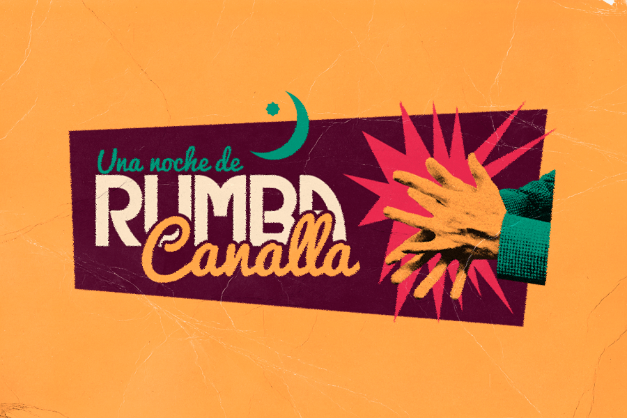 Una noche de Rumba Canalla