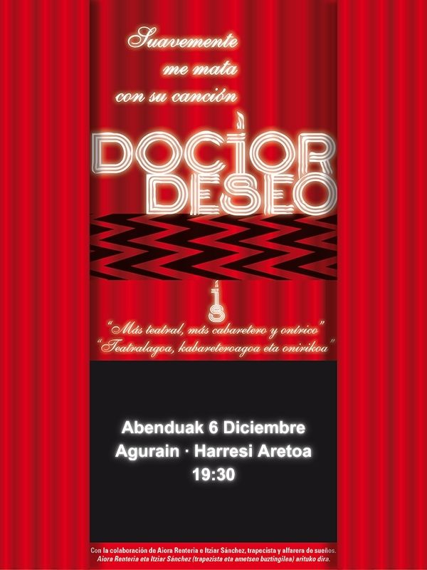 Doctor Deseo. "Suavemente me mata con su canción" gira teatros