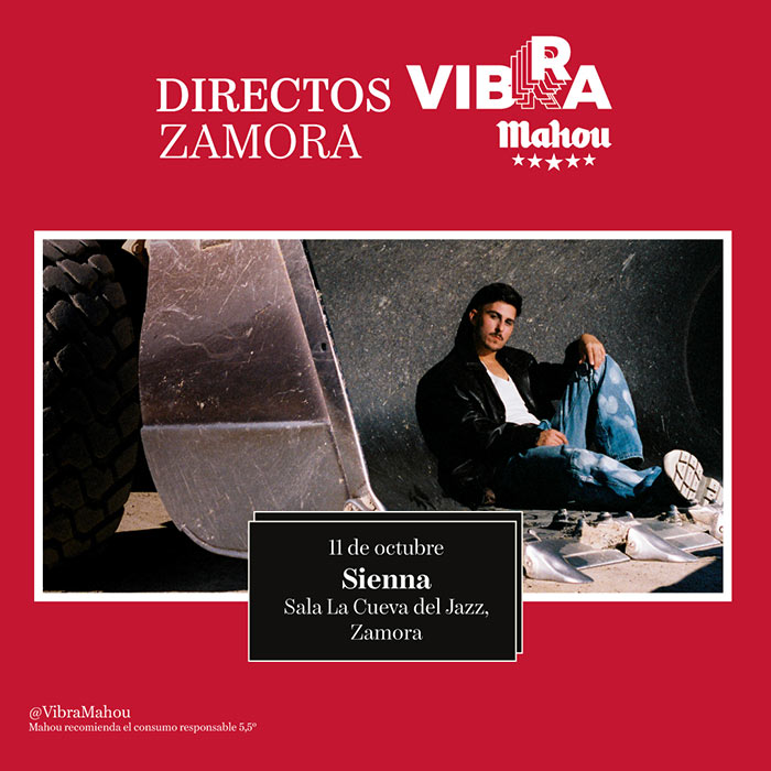 Sienna en Zamora #DirectosVibraMahou