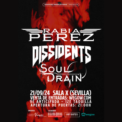 Rabia Perez, Dissients & Soul Drain en Sevilla