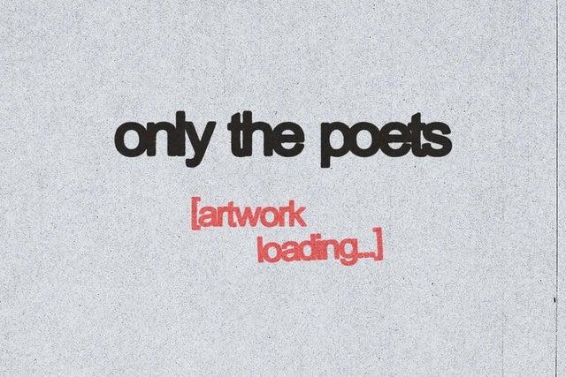Only The Poets