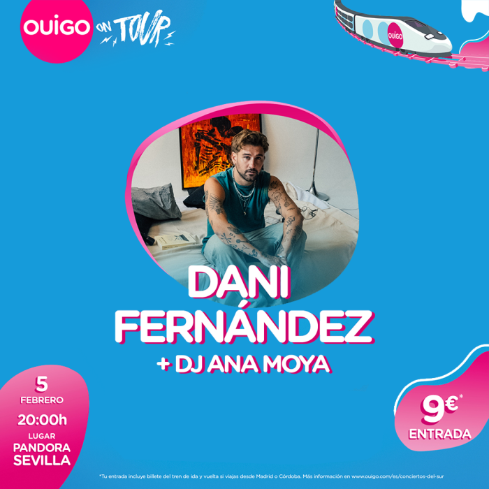 OUIGO ON TOUR: Sevilla | entrada concierto + billete de tren desde Madrid